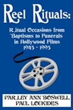 Reel Rituals: Ritual Occasions from Baptisms to Funerals in Hollywood Films, 1945-1995 