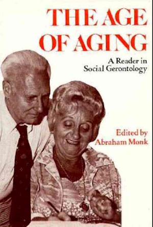 AGE OF AGING: A READER IN SOCIAL GERONTO