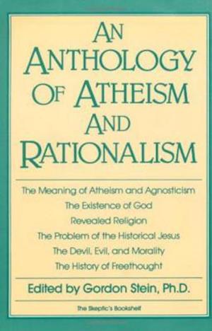 An Anthology of Atheism and Rationalism