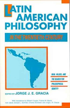 LATIN AMERICAN PHILOSOPHY IN THE TWENTIE