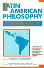 LATIN AMERICAN PHILOSOPHY IN THE TWENTIE 