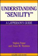 Understanding Senility