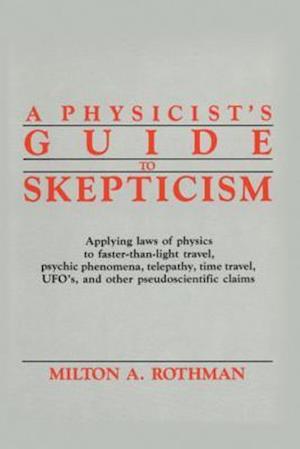 A Physicist's Guide to Skepticism