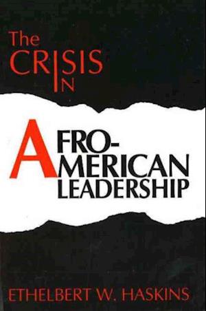 CRISIS IN AFROAMERICAN LEADERSHIP