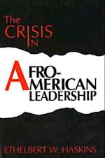 CRISIS IN AFROAMERICAN LEADERSHIP 