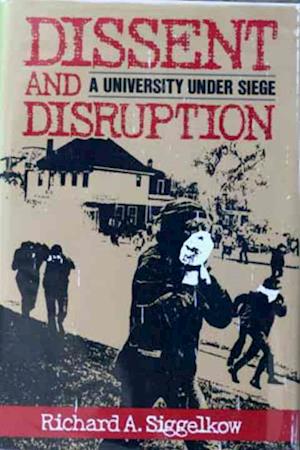 DISSENT AND DISRUPTION