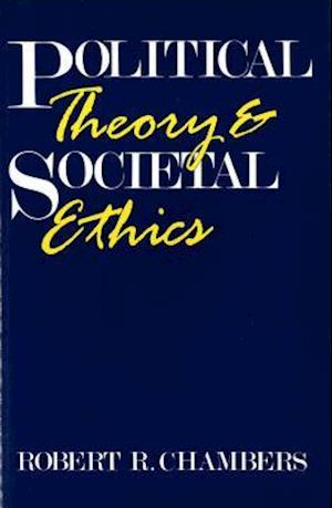 Political Theory And Societal Ethics