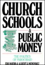 CHURCH SCHOOLS AND PUBLIC MONEY 