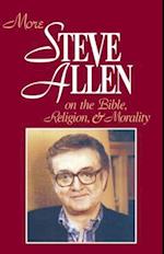 More Steve Allen on the Bible, Religion and Morality