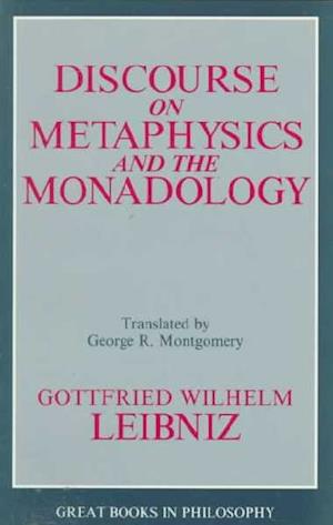 Discourse on Metaphysics and the Monadology