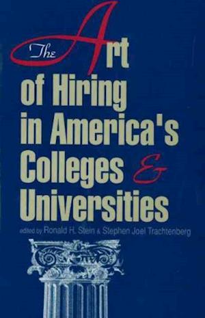 ART OF HIRING IN AMERICAS COLLEGES AND U