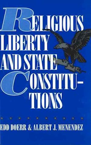 Religious Liberty and State Constitutions