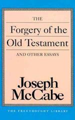 FORGERY OF THE OLD TESTAMENT AND OTHER E 