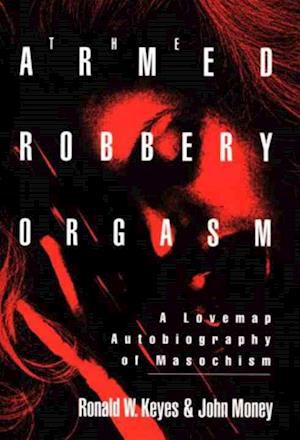 ARMED ROBBERY ORGASM