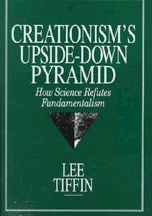 CREATIONISMS UPSIDEDOWN PYRAMID