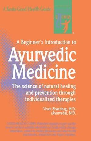 A Beginner's Introduction to Ayurvedic Medicine