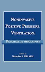 Noninvasive Positive Pressure Ventilation – Principles and Applications