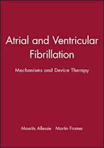 Atrial and Ventricular Fibrillation