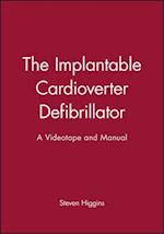 The Implantable Cardioverter Defibrillator – Videotape and Manual