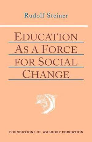 Education as a Force for Social Change