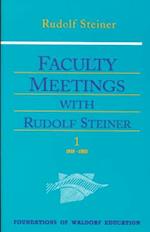 Faculty Meetings with Rudolf Steiner