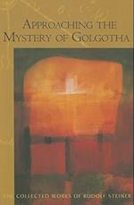 Approaching the Mystery of Golgotha