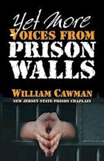 Yet More Voices from Prison Walls