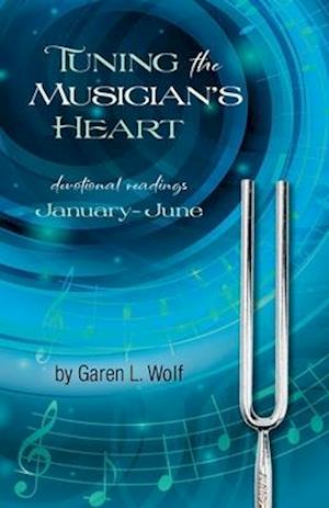 Tuning the Musician's Heart