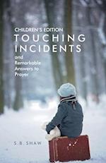 Children's Edition of Touching Incidents and Remarkable Answers to Prayer 