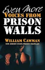 Even More Voices from Prison Walls 
