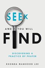 Seek and You Will Find