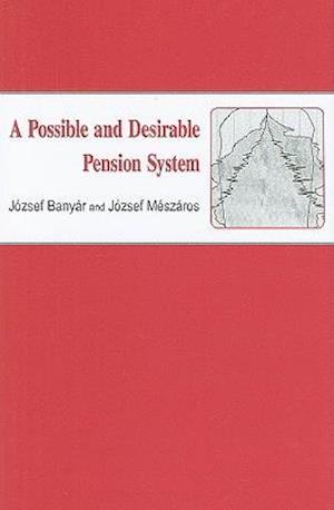 A Possible and Desirable Pension System