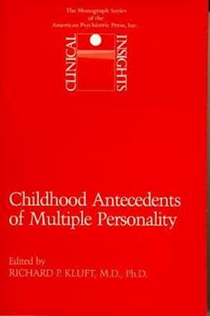 Childhood Antecedents of Multiple Personality Disorders