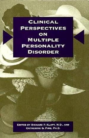 Clinical Perspectives on Multiple Personality Disorder