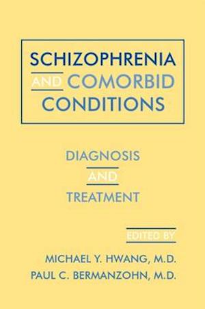 Schizophrenia and Comorbid Conditions