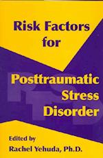 Risk Factors for Posttraumatic Stress Disorder