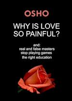 Why Is Love So Painful?