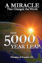 The 5000 Year Leap