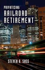 Privatizing Railroad Retirement