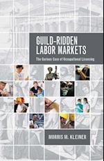 Guild-Ridden Labor Markets