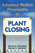 Advance Notice Provisions in Plant Closing Legislation
