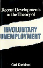 Recent Developments in the Theory of Involuntary Unemployment