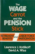 Wage Carrot and the Pension Stick