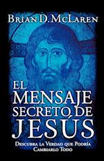 El Mensaje Secreto de Jesus