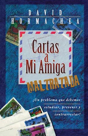 Cartas a Mi Amiga Maltratada