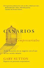 Canarios Empresariales = Corporate Canaries = Corporate Canaries