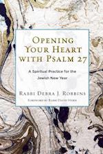 Opening Your Heart with Psalm 27