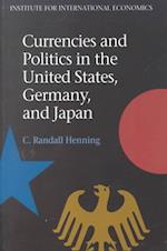 Henning, C: Currencies and Politics in the United States, Ge