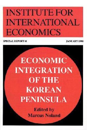 Noland, M: Economic Integration of the Korean Peninsula