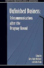 Hufbauer, G: Unfinished Business - Telecommunications after